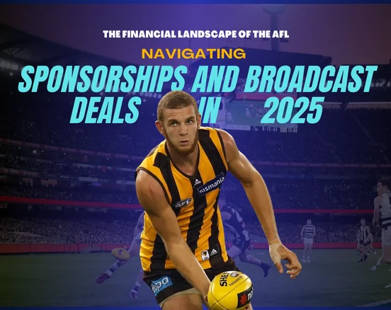 The Financial Landscape of the AFL: Navigating Sponsorships and Broadcast Deals in 2025