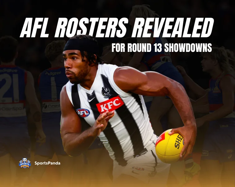 AFL Rosters Revealed for Round 13 Showdowns