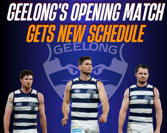 Geelong's Opening Match Gets New Schedule