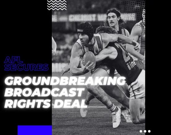 AFL Secures Groundbreaking Broadcast Rights Deal