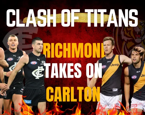 Clash of Titans: Richmond Takes on Carlton