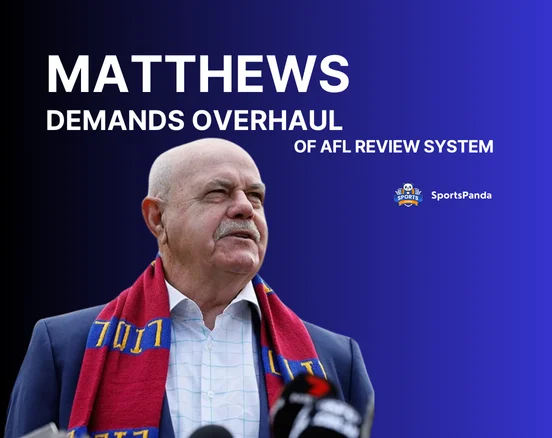 Matthews Demands Overhaul of AFL Review System