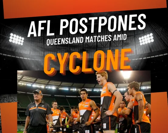 AFL Postpones Queensland Matches Amid Cyclone